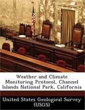 Weather and Climate Monitoring Protocol, Channel Islands National Park, Californ