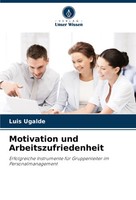 Luis Ugalde | Motivation Und Arbeitszufriedenheit | Taschenbuch | Deutsch (2024)