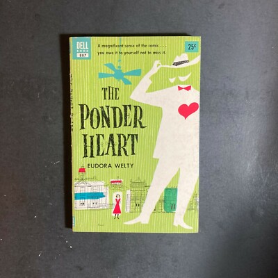 EUDORA WELTY the ponder heart SOFTCOVER