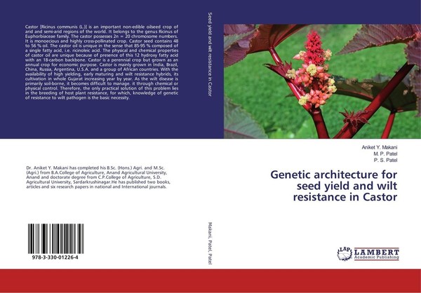 Genetic Architecture For Seed Yield And Wilt Resistance In Castor Aniket Y. Maka-image