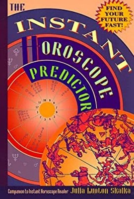 Instant Horoscope Predictor : Find Your Future Fast Paperback