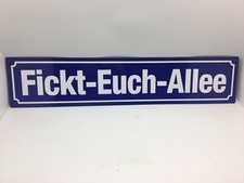 XXL Strassenschild Fickt-Euch-Allee 84x18 cm Blechschild Blechschild Schild