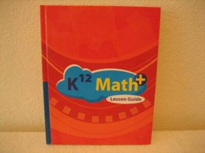 K12 Math Lesson Guide - Hardcover - VERY GOOD