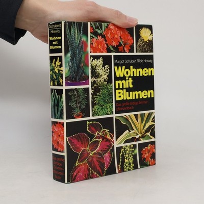 Wohnen mit Blumen  |  Margot Schubert