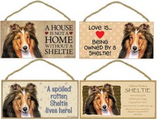 Sheltie Dog Sign Plaque 10"x5" House not Home, Spoiled Lives Here Love Advice