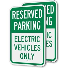 Electric Vehicles Only Reserved Parking Sign - 2 Pack 18 x 12 inch 2mm Thick ...