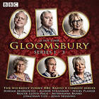 Gloomsbury: 18 Episodes of the BBC Radio 4 Sitcom: Series 1-3 by Sue Limb (CD-Audio, 2015)