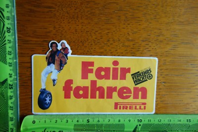 Alter Aufkleber Verkehr Technik Reifen PIRELLI Fair fahren