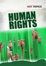 Human Rights (Hot Topics) by Mark D. Friedman Paperback / softback Book The Fast