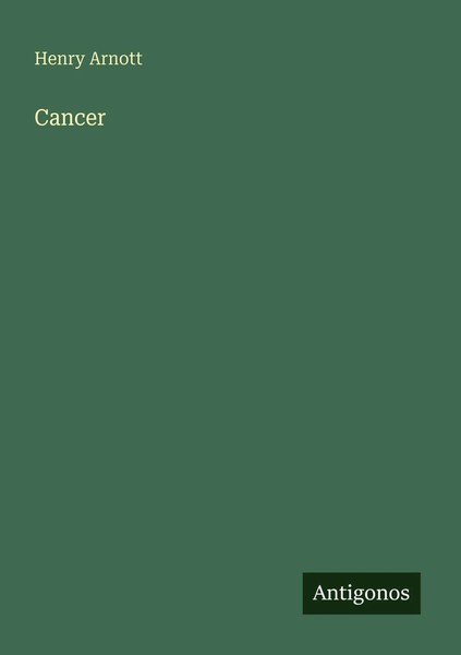 Henry Arnott | Cancer | Taschenbuch | Englisch (2025) | Antigonos Verlag-image
