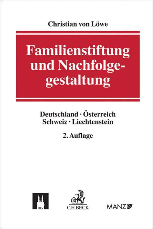 Familienstiftung Und Nachfolgegestaltung Christian Von Löwe