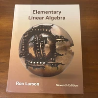 Elementary Linear Algebra by Ron Larson - Seventh Edition - Student Edition