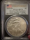 2013-(S) Silver Eagle $1 PCGS MS70 Struck at San Francisco