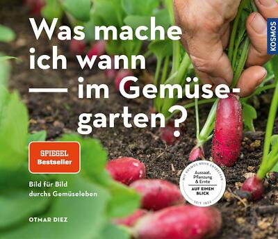 Was mache ich wann im Gemüsegarten?     UNGELESEN ° von Otmar Diez  °