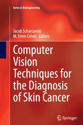 Scharcanski - Computer Vision Techniques for the Diagnosis of Skin Can - X555z