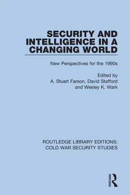 Security and Intelligence in a Changing World New Perspectives for the 1990s
