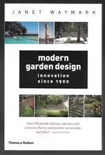 JANET WAYMARK Modern Garden Design Innovation Since 1900 20th Century Gardening