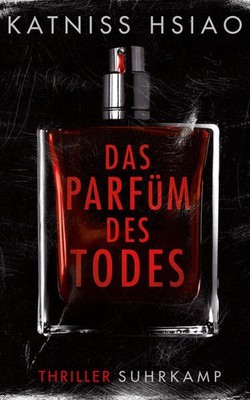 Das Parfüm des Todes | Katniss Hsiao | deutsch | Before We Were Monsters