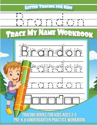 Brandon Letter Tracing for Kids Trace My Name Workbook: Tracing Books for Kids A