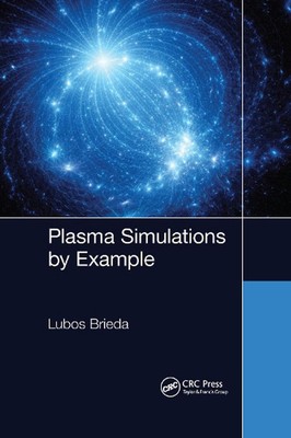 Plasmasimulationen nach Beispiel von Lubos Brieda Taschenbuch Buch
