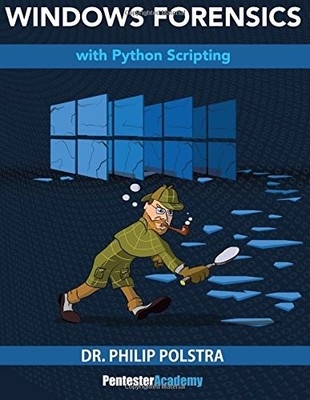 WINDOWS FORENSICS By Philip Polstra **BRAND NEW**