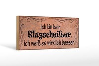 Holzschild Spruch 27X10 Cm Ich Weiß Es Wirklich Besser Deko Schild Wooden Sign