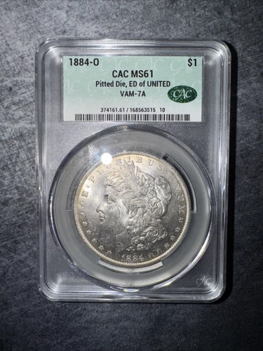 1884-O CAC MS61 Morgan Pitted Die, ED of United, VAM-7A