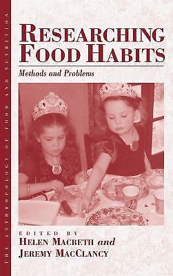Researching Food Habits: Methods and Problems (Anthropology of Food & Nutrition