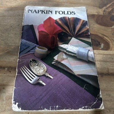 Hardback Book How To Fold Napkins 1982 Irena Chalmers Dinner Fancy Collectible
