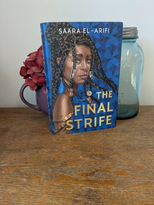 The Final Strife : A Novel Hardcover Saara El-Arifi LIKE NEW CONDITION