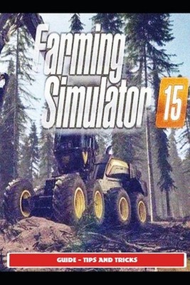 Farming Simulator 15 Guide - Tips and Tricks by Sunx3 (English) Paperback Book