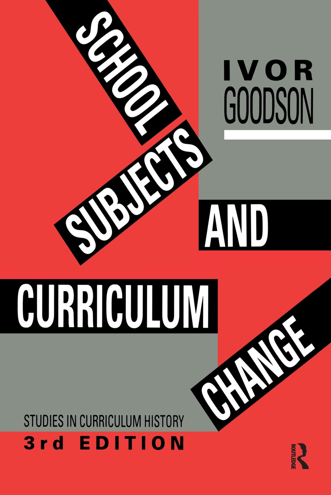 School Subjects and Curriculum Change - 3rd Edition