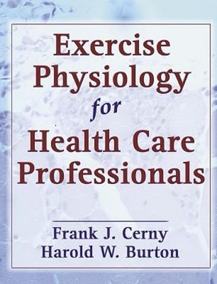 Exercise Physiology for Health Care Professionals
