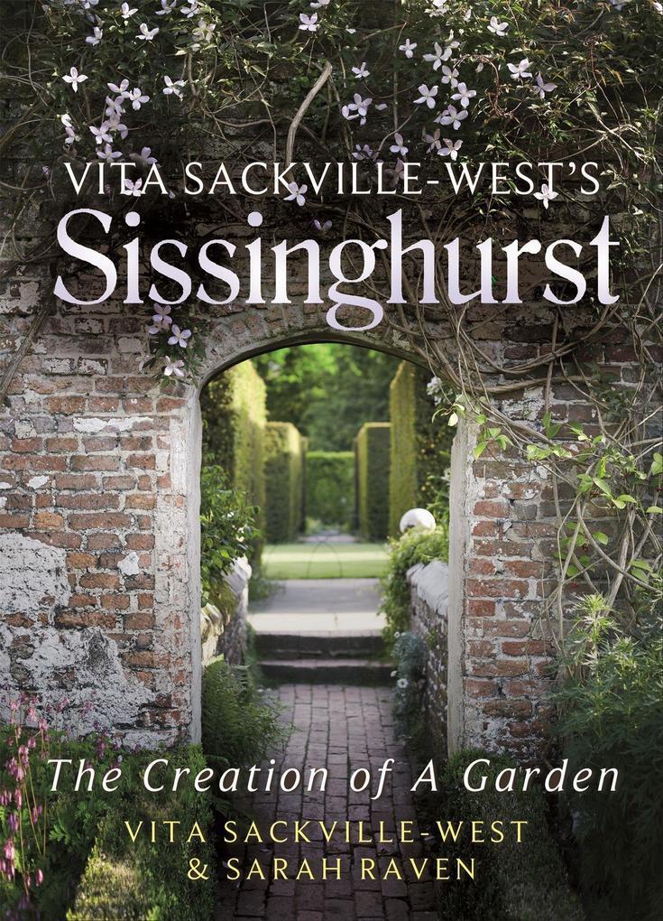 Thumbnail - Vita Sackville West's Sissinghurst | Sarah Raven, Vita Sackville-west