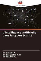 L'intelligence Artificielle Dans La CyberséCurité Usha B. A . (U. A.) Buch 2025