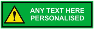 Personalised Custom Warning Sign GREEN Self Adhesive Warning Vinyl Sticker