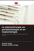 Asmita Singh (U. A.) | La PiéZochirurgie En Parodontologie Et En Implantologie