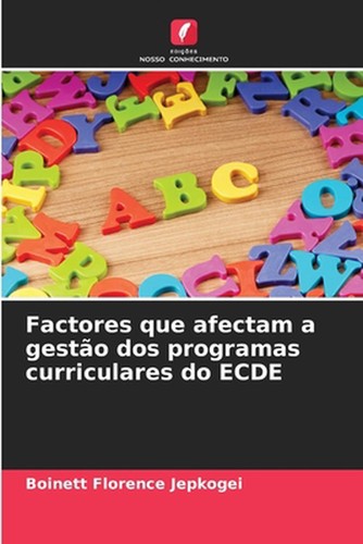 Factores que afectam a gesto dos programas curriculares do ECDE by Boinett Flore