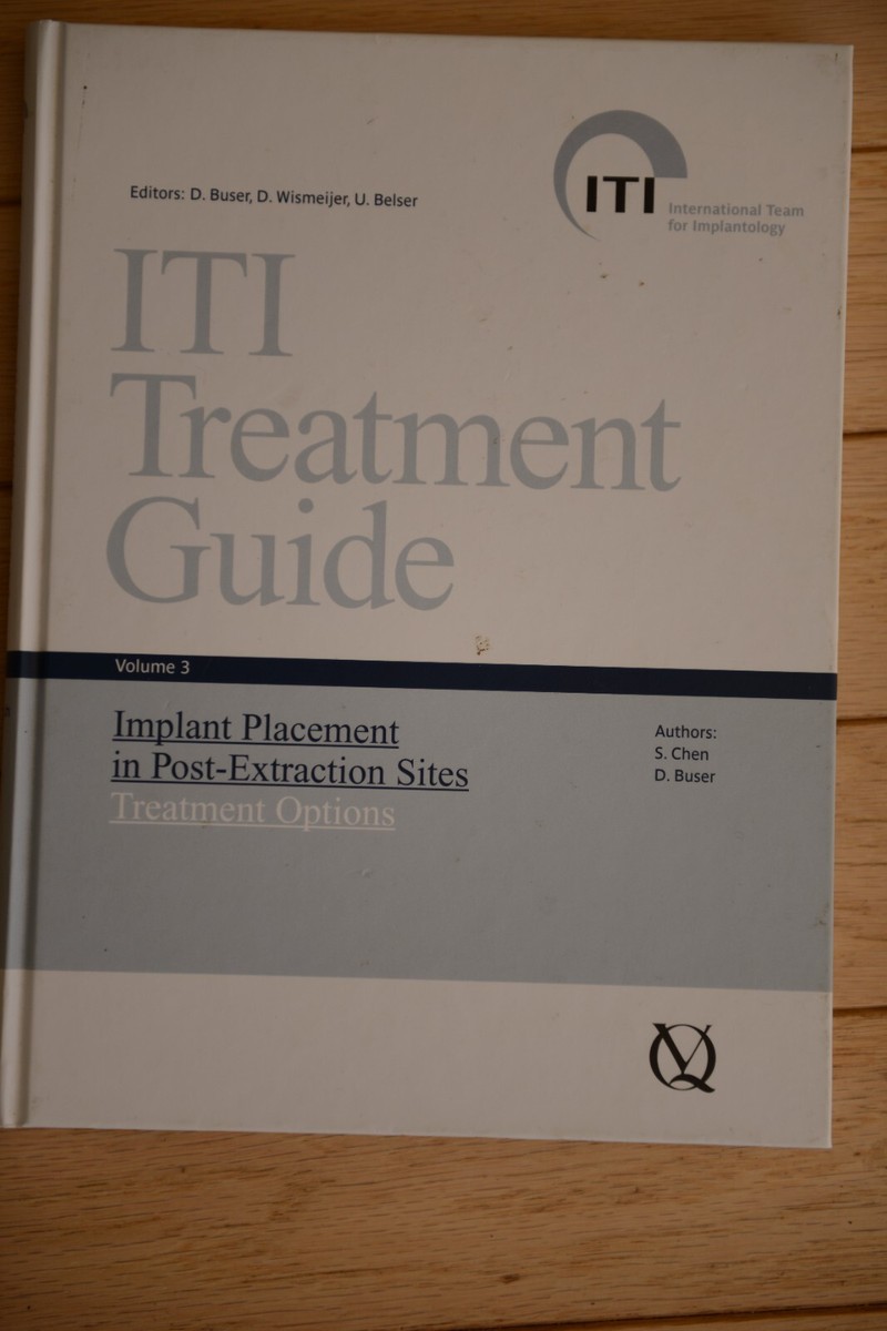 ITI Treatment Guide, Vol 3: Implant Placement in Post-Extraction