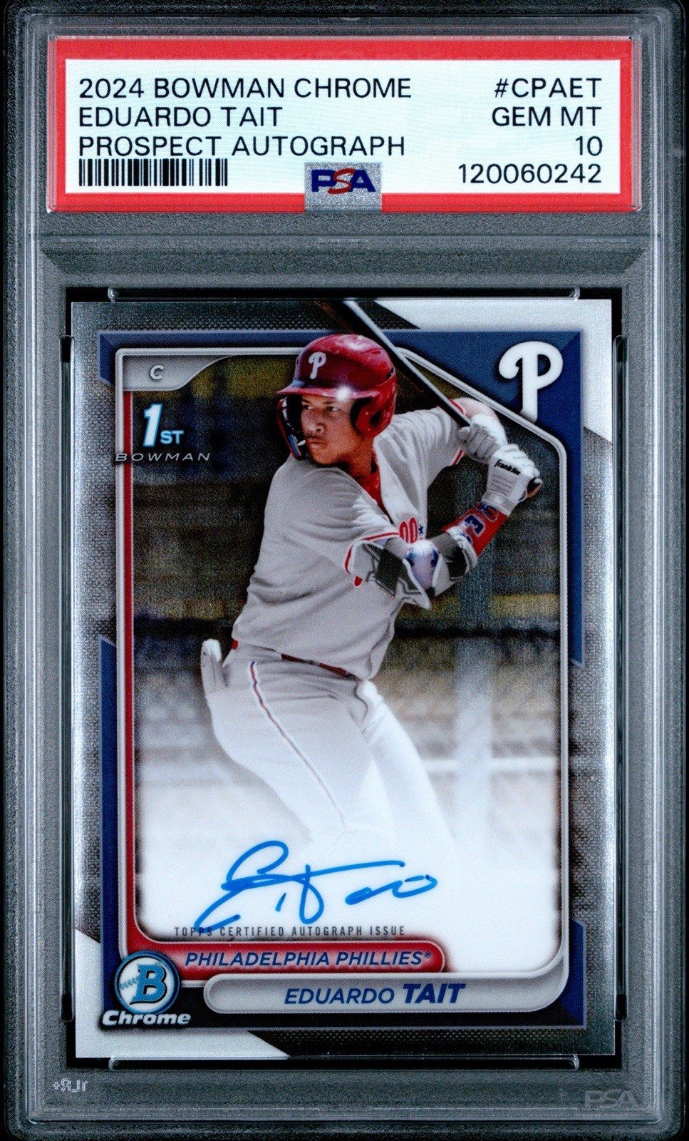 2024 Bowman Chrome Eduardo Tait Auto 1st Prospect #CPA-ET Phillies PSA 10