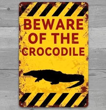 Beware Of The Crocodile 8 x 12 Vintage Novelty Metal Sign Made In USA