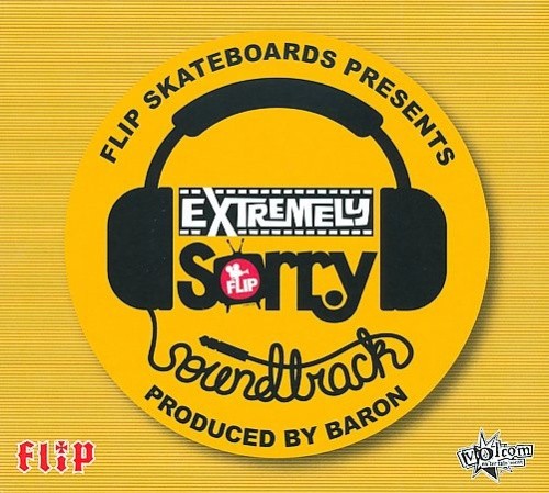 Flip Skateboards Presents: Extremely Sorry Soundtrack [Digipak] [CD]
