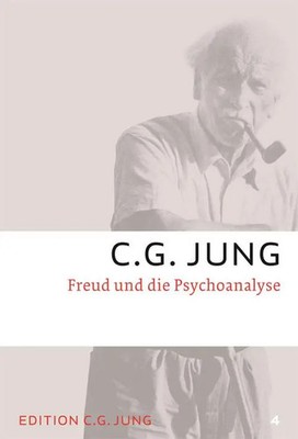 Freud und die Psychoanalyse | Gesammelte Werke 4 | C. G. Jung | Deutsch | Buch