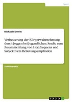 Verbesserung Der KöRperwahrnehmung Durch Joggen Bei Jugendlichen. Studie Zum Zus