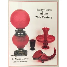 Ruby Glass of the 20th Century by Over, Naomi L.