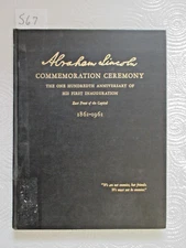 ABRAHAM LINCOLN COMMEMORATION CEREMONY OF HIS FIRST INAUGURATION. 1861-1961.