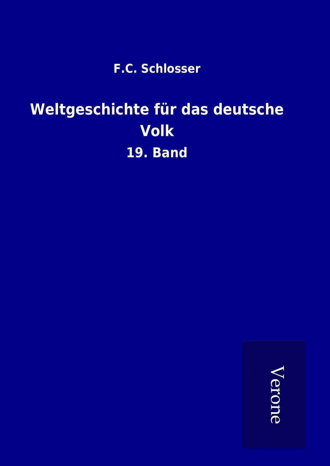 Thumbnail - F. C. Schlosser | Weltgeschichte Für Das Deutsche Volk | Buch |