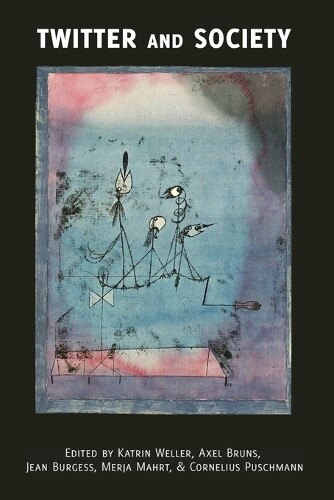 Thumbnail - Katrin Weller Twitter And Society (taschenbuch) Digital Formations