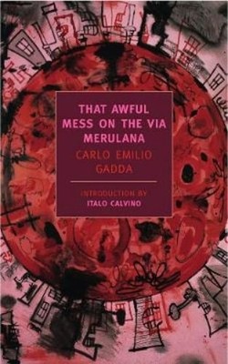 Carlo Emilio Gadda That Awful Mess on the Via Merulana (Taschenbuch) (US IMPORT)