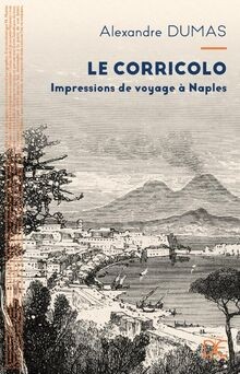 Le Corricolo - Impressions de voyage à Naples von D... | Buch | Zustand sehr gut